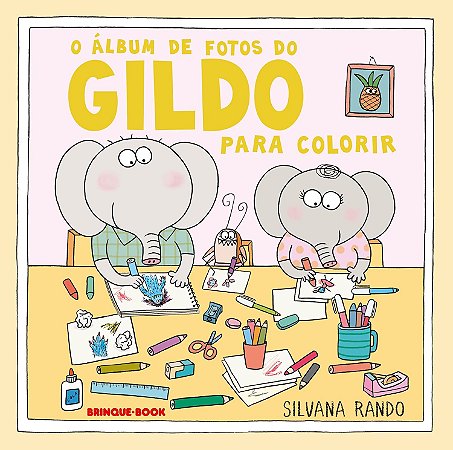 O Álbum De Fotos Do Gildo (Para Colorir) - Rando, Silvana