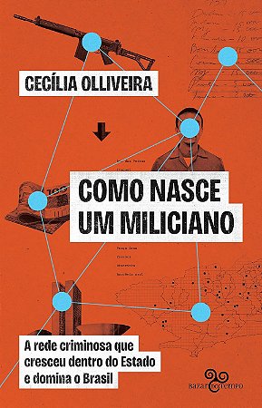 Como Nasce um Miliciano -Olliveira, Cecilia