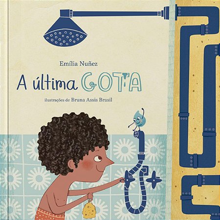 A Última Gota - Nuñez, Emília E Brasil, Bruna Assis