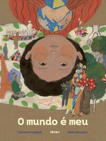 O Mundo é Meu - Haddadi, Tahmineh E Ghorbani, Haleh