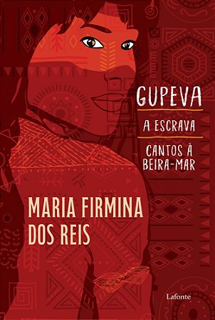 Gupeva: A Escrava; Cantos À Beira-mar - Dos Reis, Maria Firmina