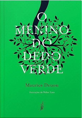 Menino Do Dedo Verde (Edição Especial) - Druon, Maurice
