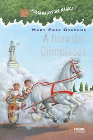 A Casa Da Árvore Mágica: A Hora Das Olimpiadas - Osborne, Mary Pope
