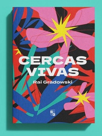 Cercas Vivas - Gradowski, Rai