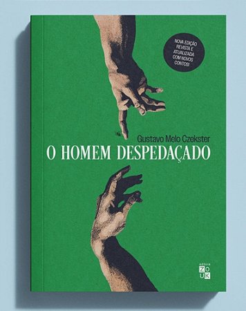 O Homem Despedaçado - Czekster, Gustavo Melo