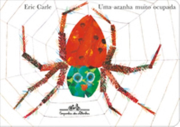 Uma Aranha Muito Ocupada - Carle, Eric