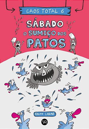 Caos Total 6: Sabado o Sumico Dos Patos