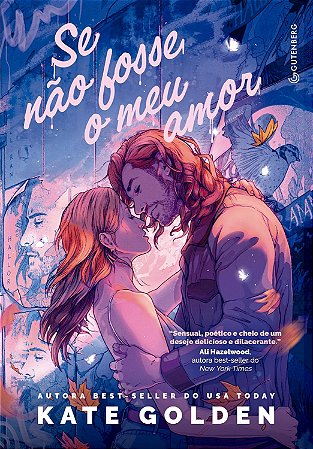 Se Não Fosse o Meu Amor - Golden, Kate