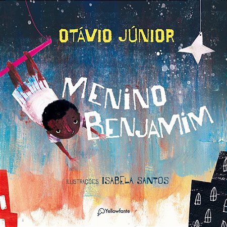 Menino Benjamim - Otávio Junior E Santos, Isabela