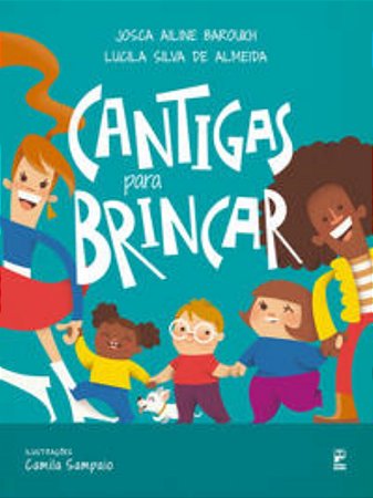 Cantigas Para Brincar - Baroukh, Josca Ailine E Silva De Almeida, Lucila