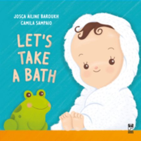 Lets Take a Bath - Baroukh, Josca Ailine ESampaio, Camila