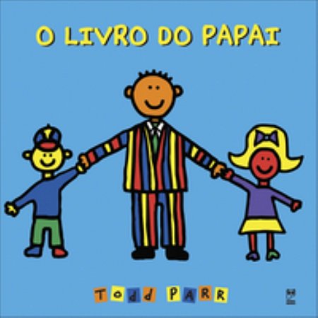O Livro Do Papai - Parr, Todd