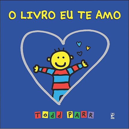 O Livro Eu Te Amo - Parr, Todd
