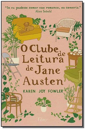 CLUBE DE LEITURA DE JANE AUSTEN, O - FOWLER, KAREN JOY