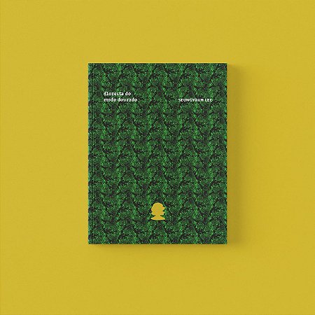 Floresta do Mofo Dourado - Lee, Seungyoun