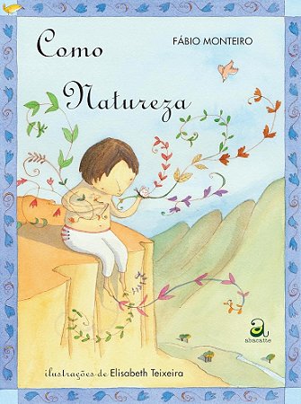 Como natureza - Monteiro, Fabio
