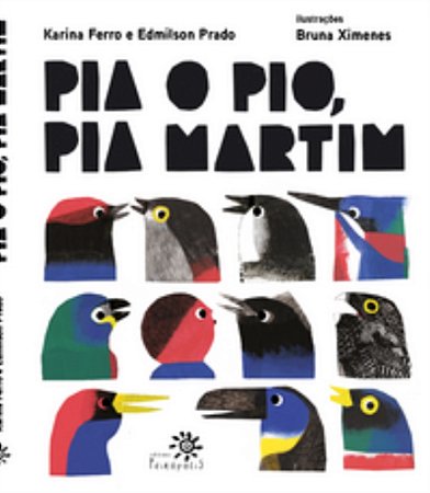 Pia o pio, pia Martim - Karina Ferro ; Edmilson Prado