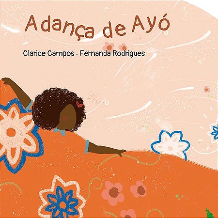 A Dança de Ayó - Campos, Clarice ; Rodrigues, Fernanda