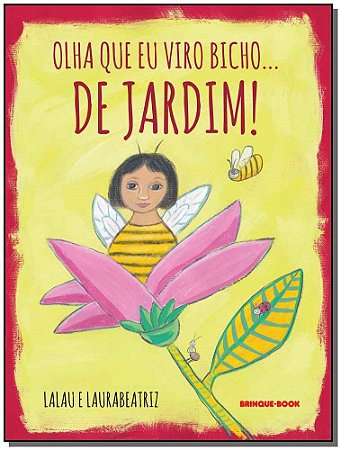 Olha Que Eu Viro Bicho De Jardim − Lalau E Laurabeatriz
