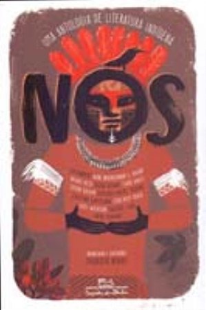 Nós: Uma Antologia De Literatura Indigena − Negro, Mauricio