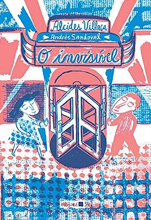 O Invisivel − Villaca, Alcides