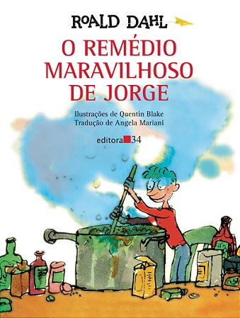 O Remedio Maravilhoso De Jorge, O − Dahl, Roald
