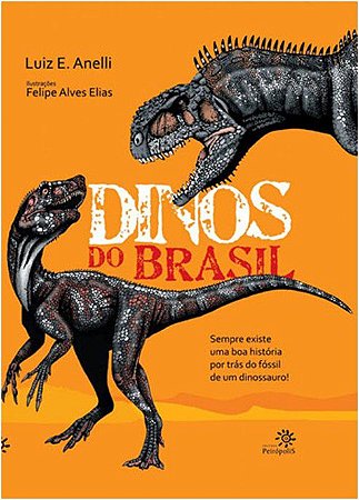 DINOS DO BRASIL - SEMPRE EXISTE UMA BOA HISTORIA POR TRAS DO FOSSIL DE UM D