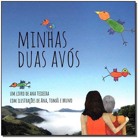 Minhas Duas Avos − Teixeira, Ana