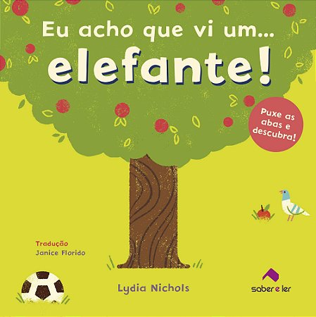 Eu Acho Que Vi Um... Elefante! - Nichols, Lydia