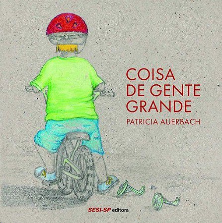 Coisa De Gente Grande − Auerbach, Patricia