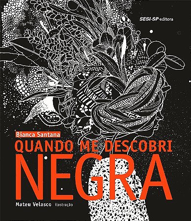 Quando Me Descobri Negra − Santana, Bianca