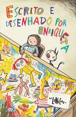 Escrito E Desenhado Por Enriqueta − Liniers