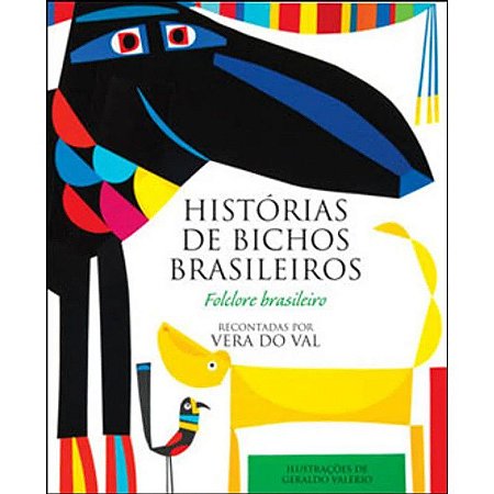 HISTORIAS DE BICHOS BRASILEIROS - FOLCLORE BRASILEIRO