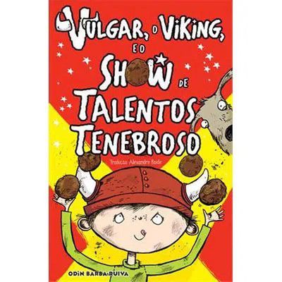 VULGAR, O VIKING, E O SHOW DE TALENTOS TENEBROSO