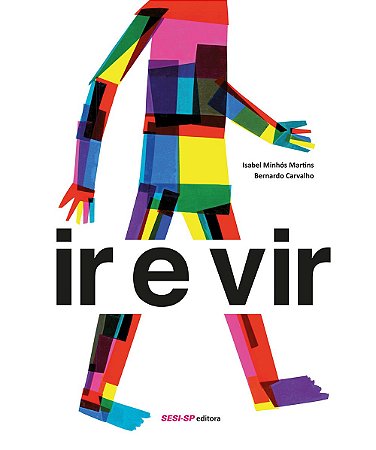 Ir E Vir − Martins, Isabel Monhos E Carvalho, Bernardo