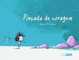 PINCADA DE CORAGEM