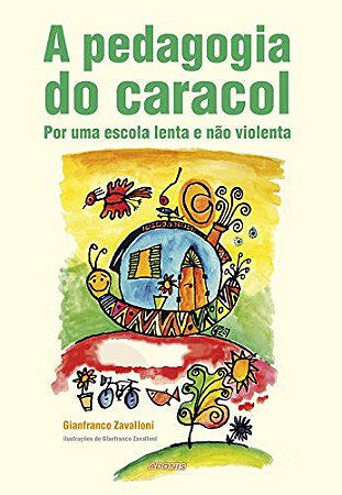 PEDAGOGIA DO CARACOL, A