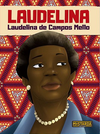 LAUDELINA - LAUDELINA DE CAMPOS MELLO