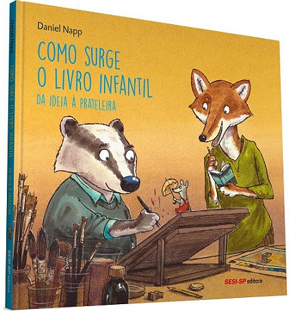 Como Surge O Livro Infantil: Da Ideia À Prateleira − Napp, Daniel