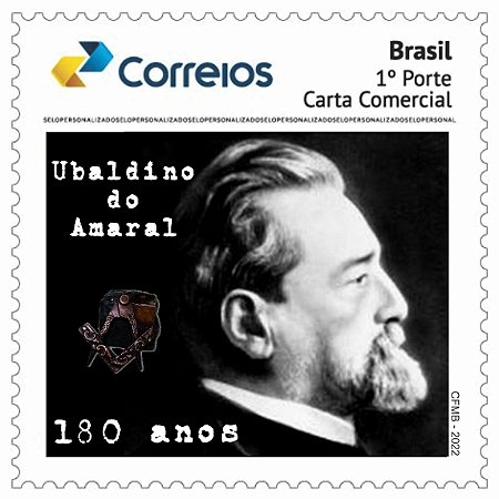 2022 - Ubaldino do Amaral 180 anos - Maçom, politico e escritor