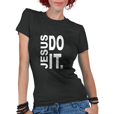 Camiseta Gospel Jesus Do It