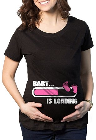 Camiseta Feminina Gestantes Baby Is Loading Menina