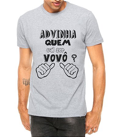 Camiseta Masculina Adivinha Eu Vovô Cinza