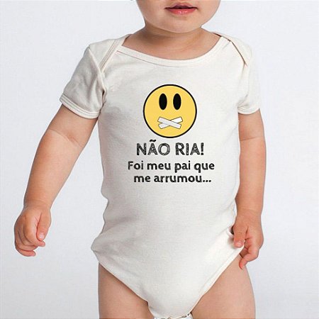 Body Bebê Frases Divertidas Papai Não Ria - Roupinhas Macacão Infantil  Bodies Roupa Manga Curta Menino Menina Personalizados - Criativa Urbana -  Moletons, Jaquetas College e Camisetas Personalizadas