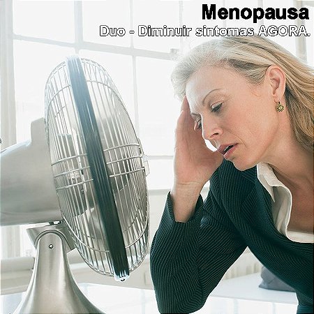 Duo diminuir sintomas da menopausa agora