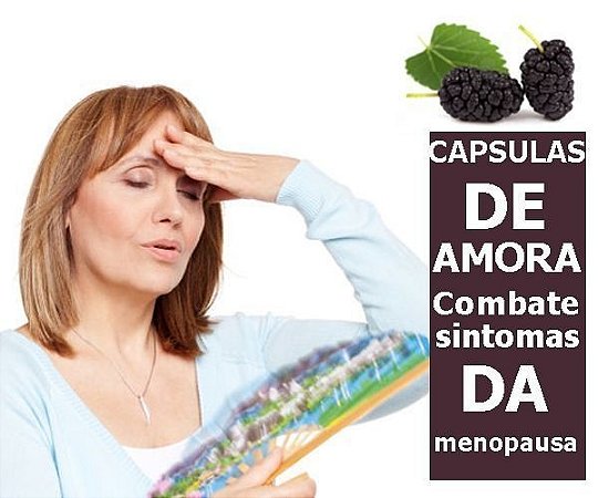 CAPSULAS DE AMORA (Combate sintomas da Menopausa) 300 Mg - 60 Capsulas