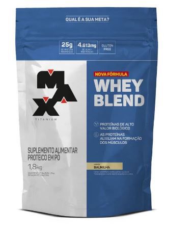 Whey Blend (1,8kg) nova fórmula* - Max Titanium