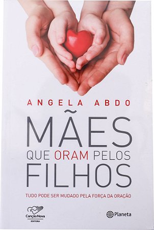 Mães que oram pelos filhos