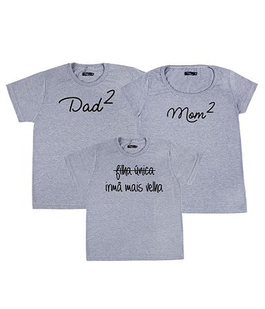 Kit Família 03 Camisetas Cinzas Mãe de 2 Pai de 2 e Irmã mais velha Funny T-Shirts