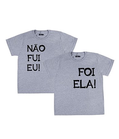 Kit Irmãos 02 Camisetas Cinzas Infantis Não Fui Eu Foi Ela Funny T-Shirts